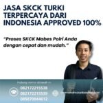 Jasa skck turki terpercaya dari indonesia approved 100%
