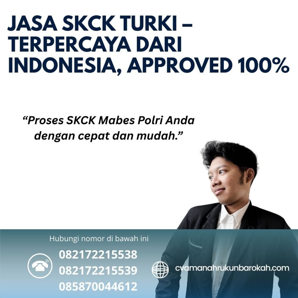 Jasa SKCK Turki – Terpercaya dari Indonesia, Approved 100% Jasa skck turki – terpercaya dari indonesia, approved 100%