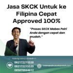 Jasa skck untuk ke filipina cepat approved 100%