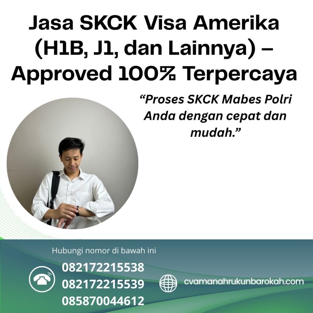 Jasa SKCK Visa Amerika (H1B, J1, dan Lainnya) – Approved 100% Terpercaya Jasa skck visa amerika (h1b, j1, dan lainnya) – approved 100% terpercaya