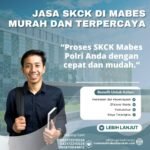 Jasa skck di mabes murah dan terpercaya