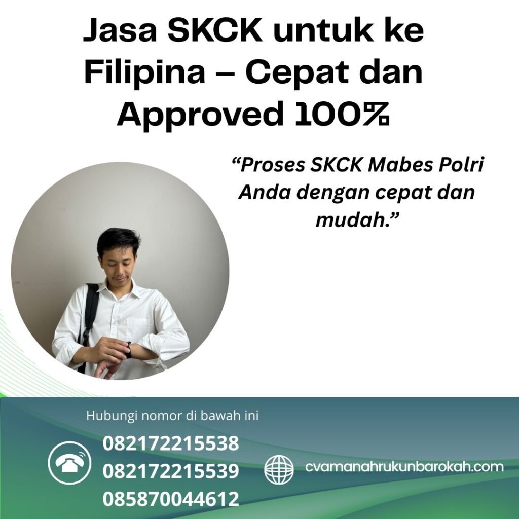Jasa skck untuk ke filipina – cepat dan approved 100%