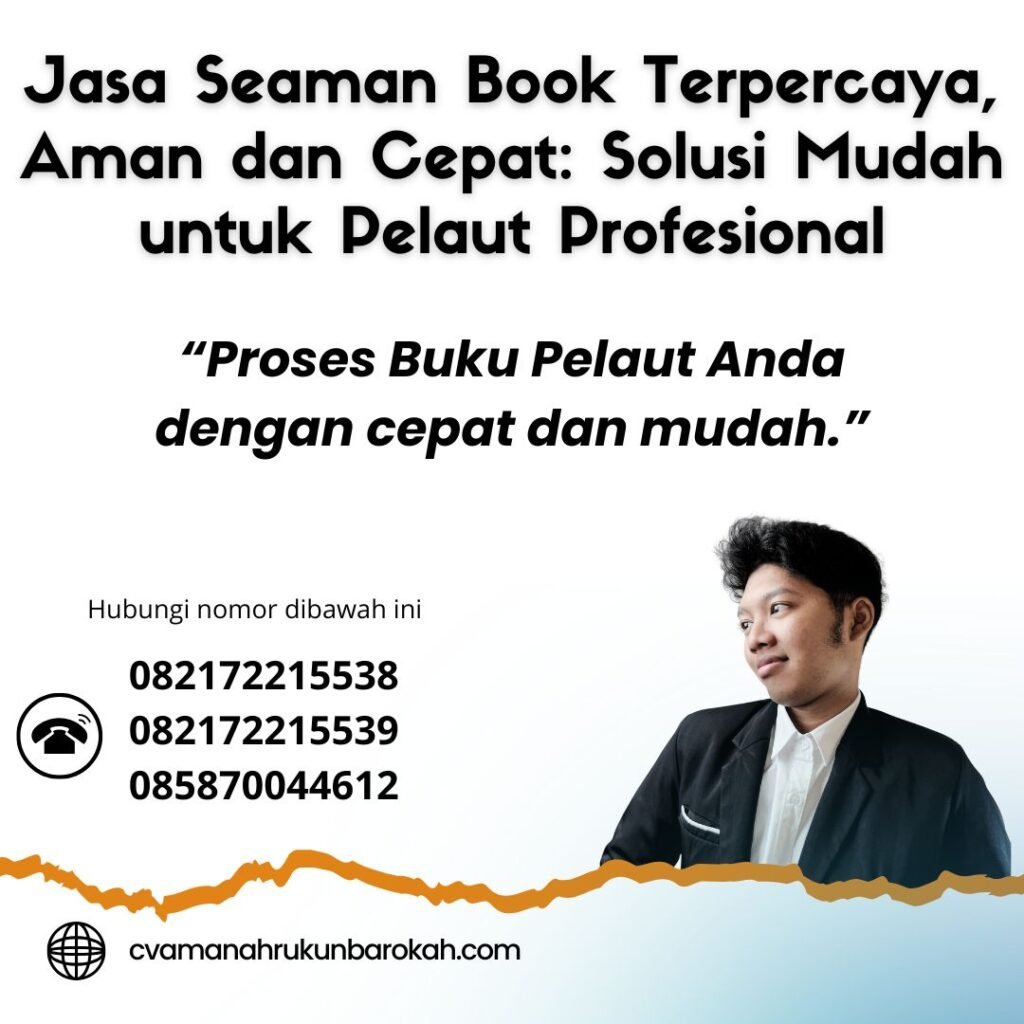 Jasa seaman book terpercaya, aman dan cepat solusi mudah untuk pelaut profesional