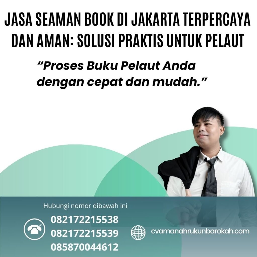 Jasa seaman book di jakarta terpercaya dan aman solusi praktis untuk pelaut