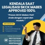 Kendala saat legalisasi skck mabes approved 100%