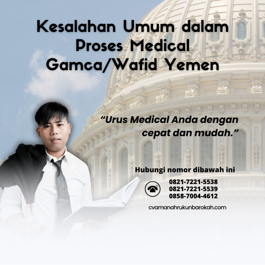 Kesalahan umum dalam proses medical gamcawafid yemen