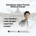 Kesalahan dalam proses medical kuwait