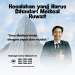 Kesalahan yang harus dihindari medical kuwait