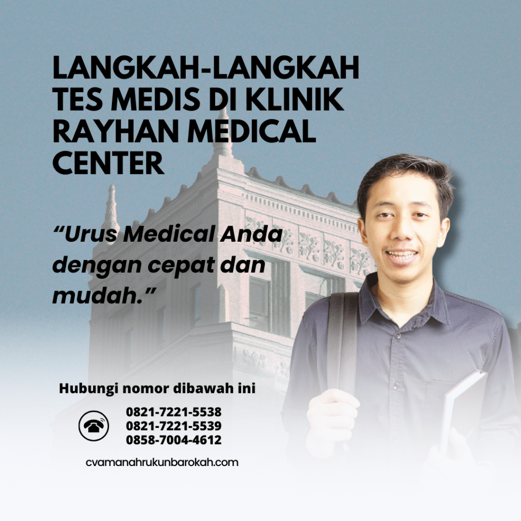 Langkah-Langkah Tes Medis di Klinik Rayhan Medical Center Langkah langkah tes medis di klinik rayhan medical center