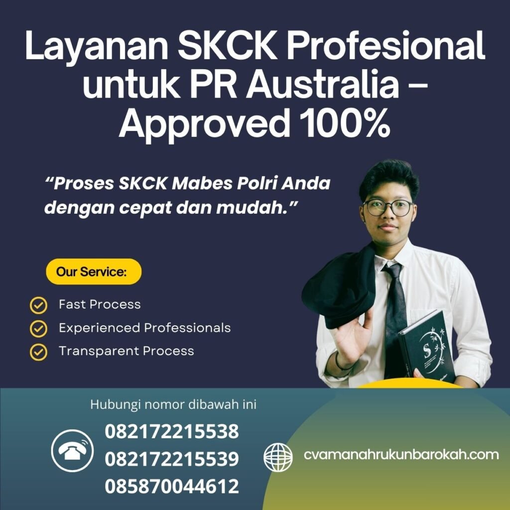 Layanan skck profesional untuk pr australia – approved 100%