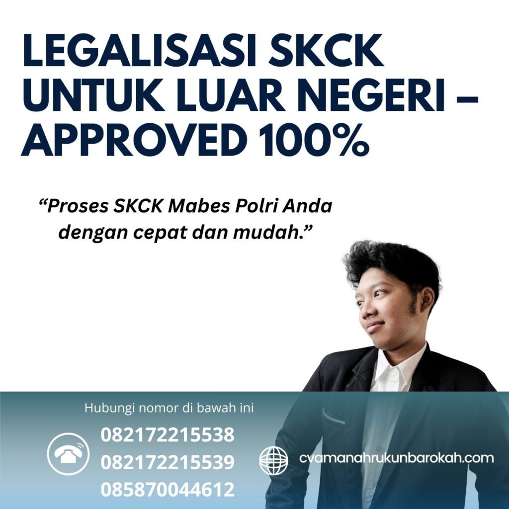 Legalisasi skck untuk luar negeri – approved 100%