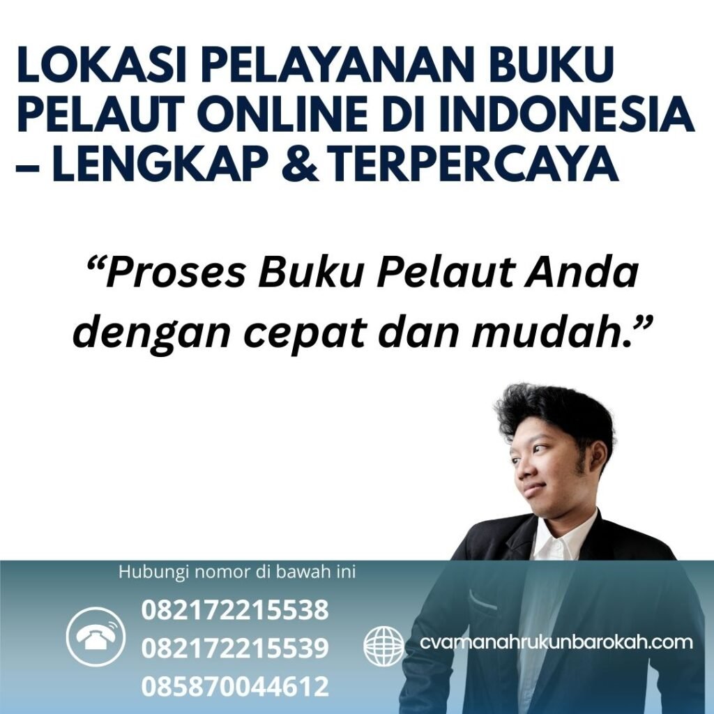 Lokasi Pelayanan Buku Pelaut Online di Indonesia – Lengkap & Terpercaya Lokasi pelayanan buku pelaut online di indonesia – lengkap & terpercaya