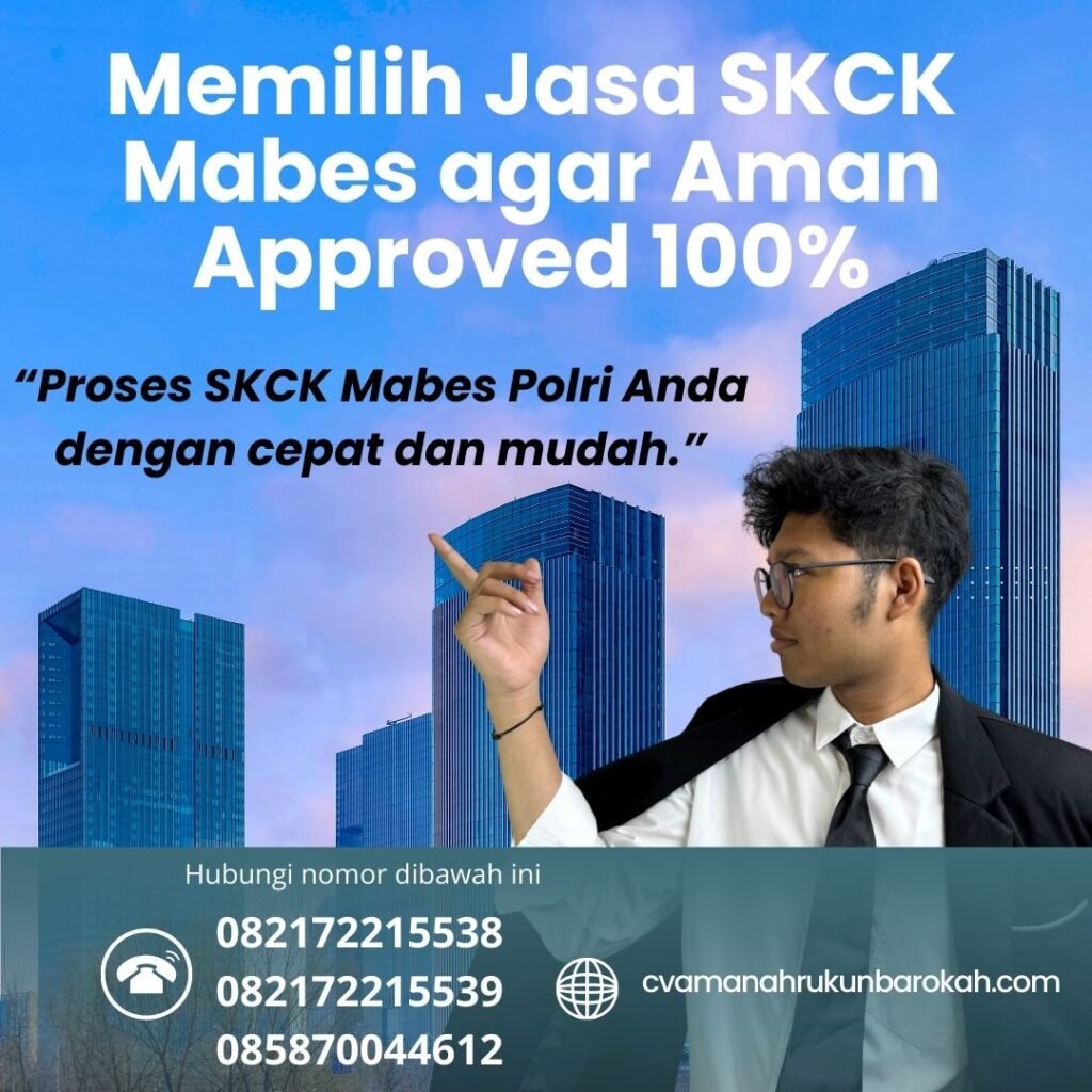 Memilih jasa skck mabes agar aman approved 100% (1)