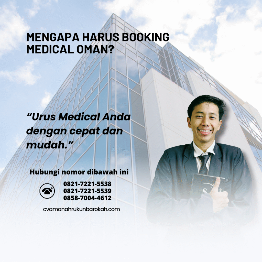 Mengapa Harus Booking Medical Oman Mengapa harus booking medical oman
