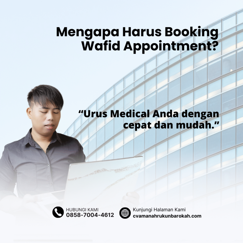 Mengapa harus booking wafid appointment