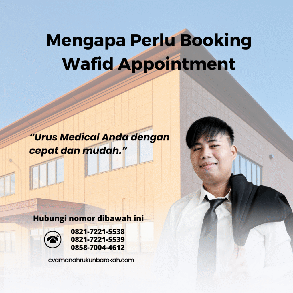 Mengapa perlu booking wafid appointment
