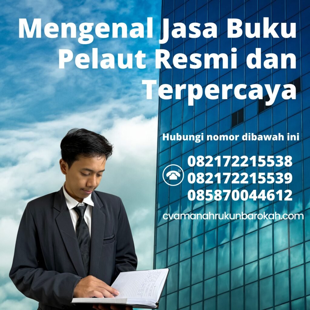 Mengenal jasa buku pelaut resmi dan terpercaya (1)
