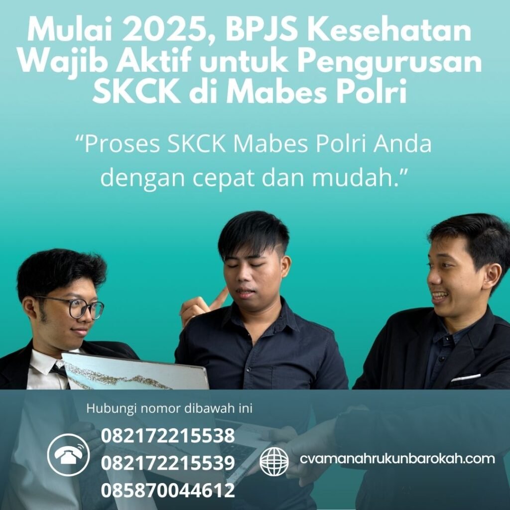 Mulai 2025, BPJS Kesehatan Wajib Aktif untuk Pengurusan SKCK di Mabes Polri Mulai 2025, bpjs kesehatan wajib aktif untuk pengurusan skck di mabes polri