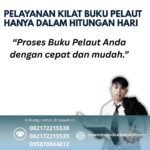 Pelayanan kilat buku pelaut hanya dalam hitungan hari