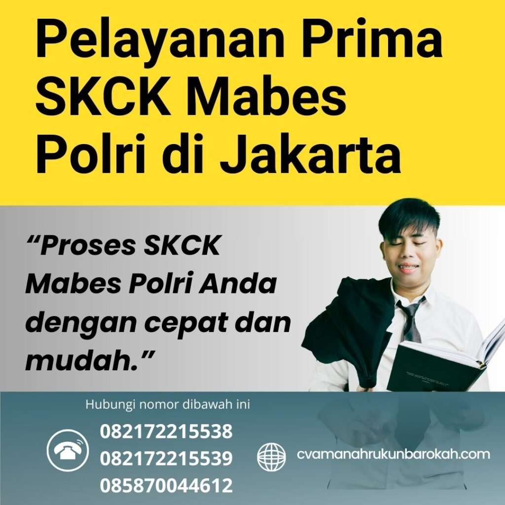 Pelayanan Prima SKCK Mabes Polri di Jakarta (1) Pelayanan prima skck mabes polri di jakarta (1)