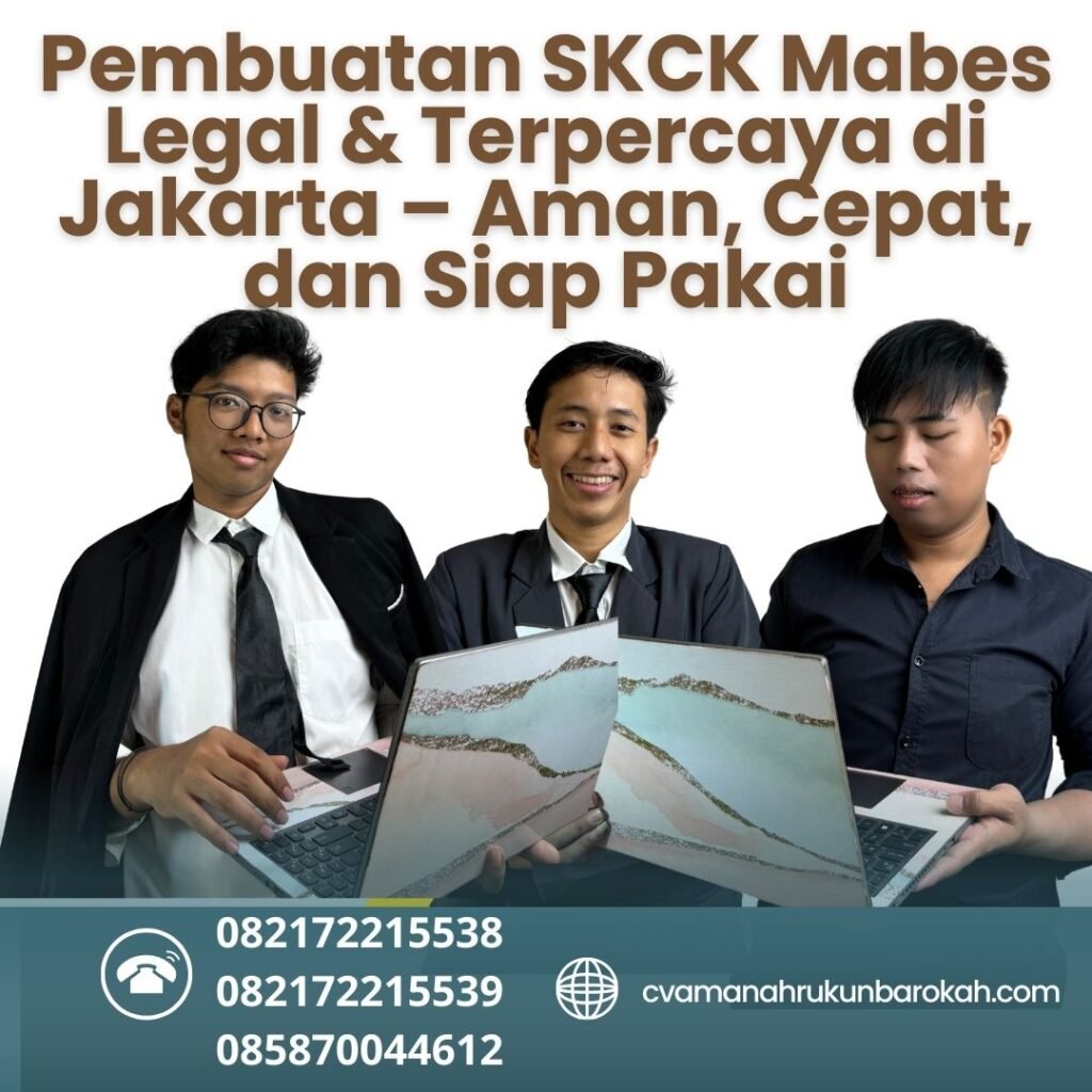 Pembuatan SKCK Mabes Legal & Terpercaya di Jakarta – Aman, Cepat, dan Siap Pakai Pembuatan skck mabes legal & terpercaya di jakarta – aman, cepat, dan siap pakai