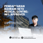 Pendaftaran bahrain setu medical centre 99% approved