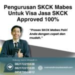 Pengurusan skck mabes untuk visa jasa skck approved 100%