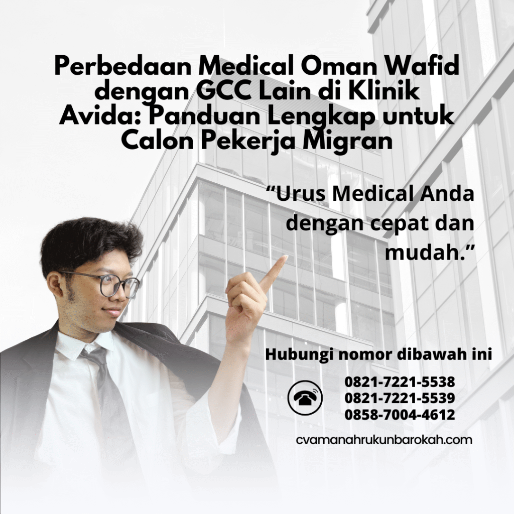 Perbedaan medical oman wafid dengan gcc lain di klinik avida panduan lengkap untuk calon pekerja migran
