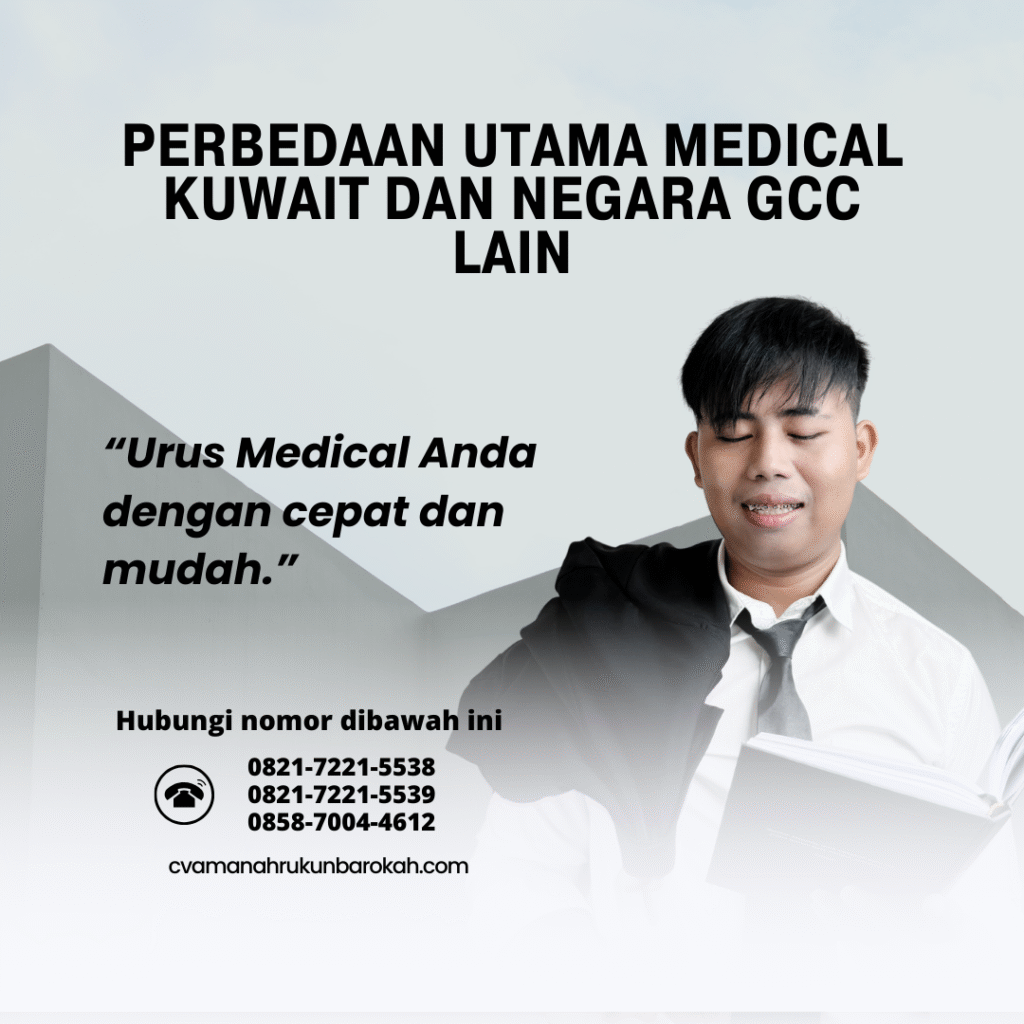Perbedaan Utama Medical Kuwait dan Negara GCC Lain Perbedaan utama medical kuwait dan negara gcc lain