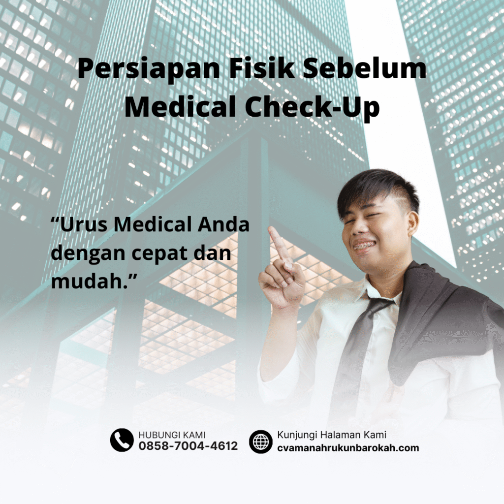 Persiapan fisik sebelum medical check up