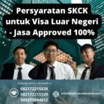 Persyaratan skck untuk visa luar negeri jasa approved 100%