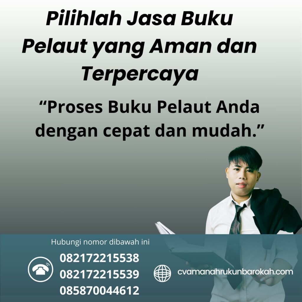 Pilihlah jasa buku pelaut yang aman dan terpercaya (1)