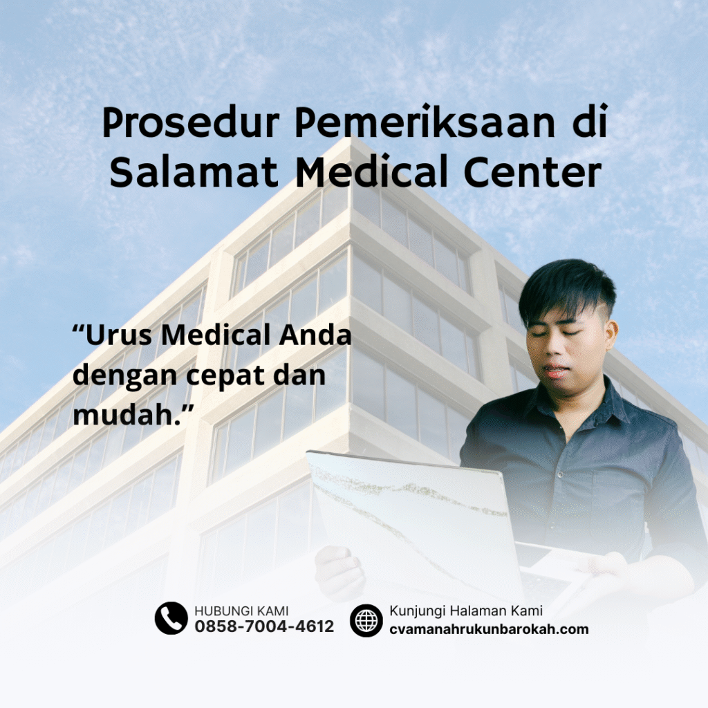 Prosedur pemeriksaan di salamat medical center