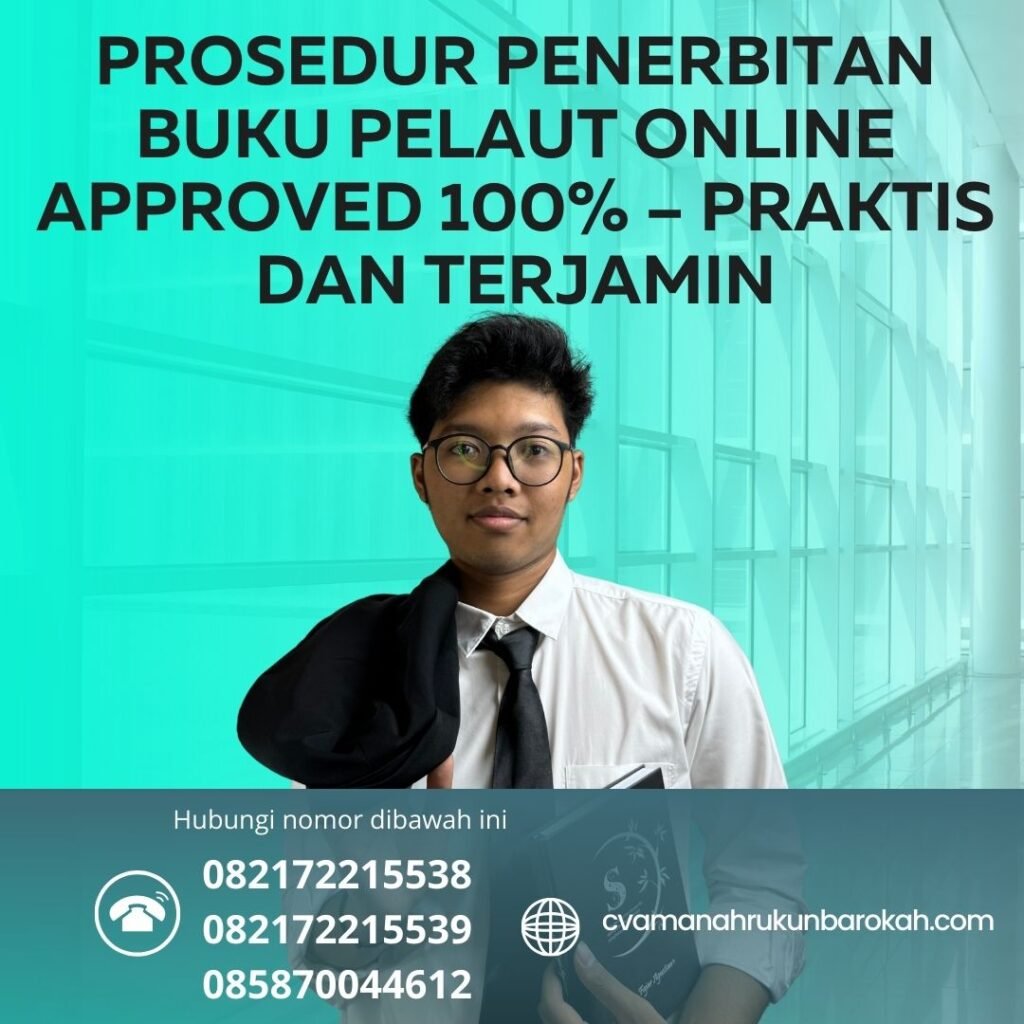 Prosedur Penerbitan Buku Pelaut Online Approved 100% – Praktis dan Terjamin Prosedur penerbitan buku pelaut online approved 100% – praktis dan terjamin