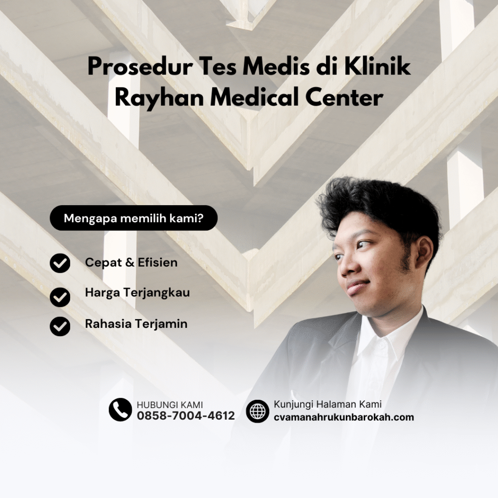 Prosedur Tes Medis di Klinik Rayhan Medical Center Prosedur tes medis di klinik rayhan medical center
