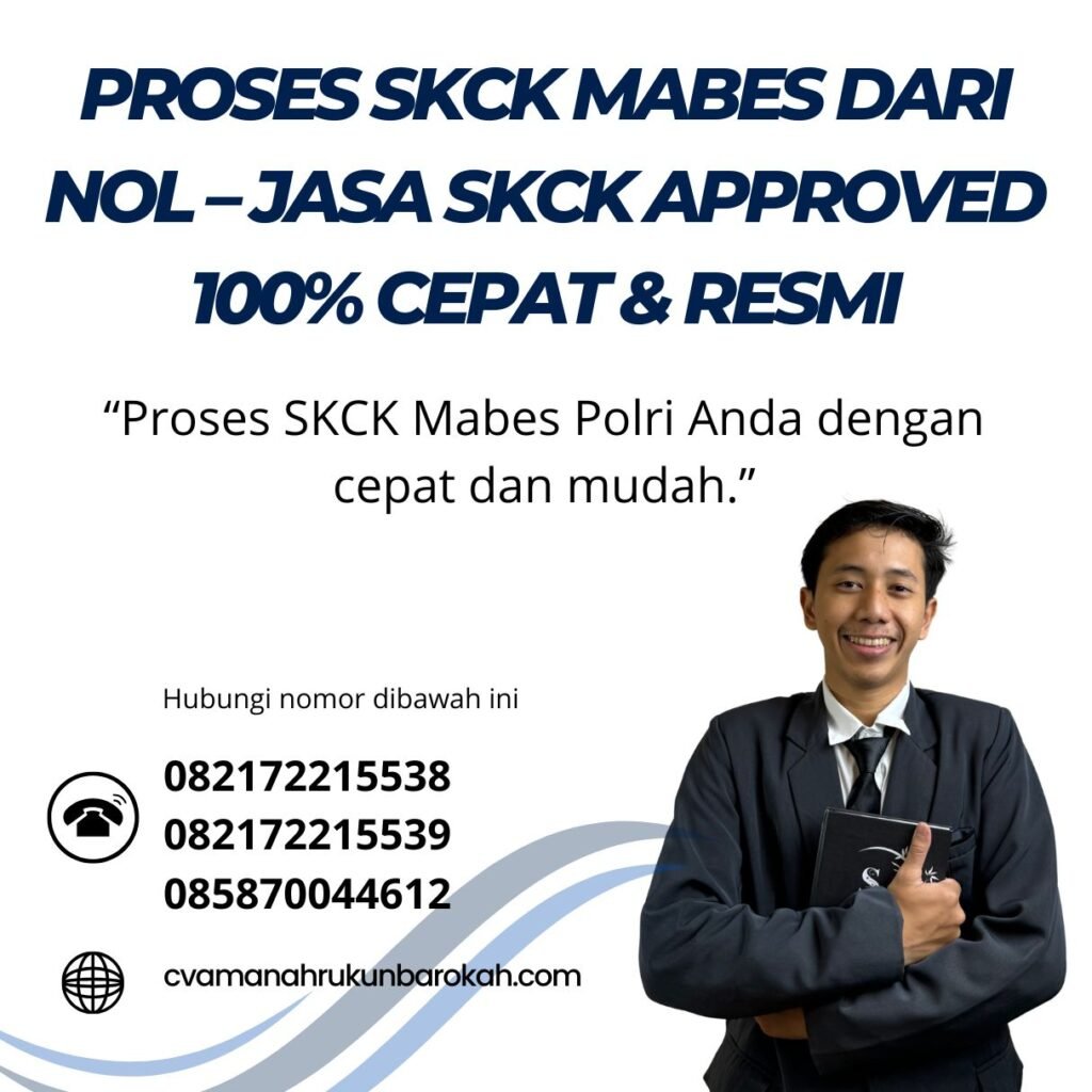 Proses SKCK Mabes dari Nol – Jasa SKCK Approved 100% Cepat & Resmi Proses skck mabes dari nol – jasa skck approved 100% cepat & resmi