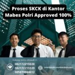 Proses skck di kantor mabes polri approved 100%