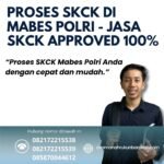 Proses skck di mabes polri jasa skck approved 100%