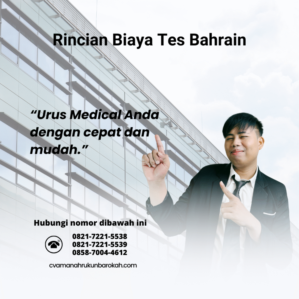 Rincian Biaya Tes Bahrain Rincian biaya tes bahrain