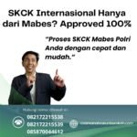 Skck internasional hanya dari mabes approved 100%