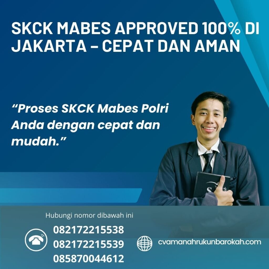 Skck mabes approved 100% di jakarta – cepat dan aman