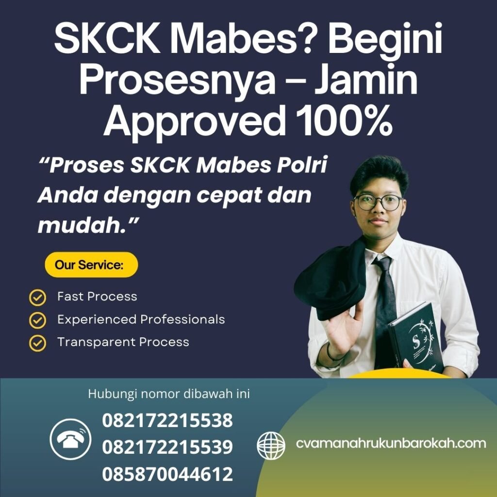 Skck mabes begini prosesnya – jamin approved 100%