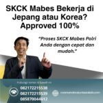 Skck mabes bekerja di jepang atau korea approved 100%