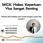 Skck mabes keperluan visa sangat penting