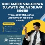 Skck mabes mahasiswa sulawesi kuliah di luar negeri
