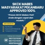 Skck mabes masyarakat pekanbaru approved 100%