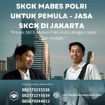 Skck mabes polri untuk pemula jasa skck di jakarta