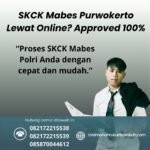 Skck mabes purwokerto lewat online approved 100%