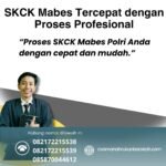 Skck mabes tercepat dengan proses profesional
