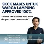 Skck mabes untuk warga lampung approved 100%